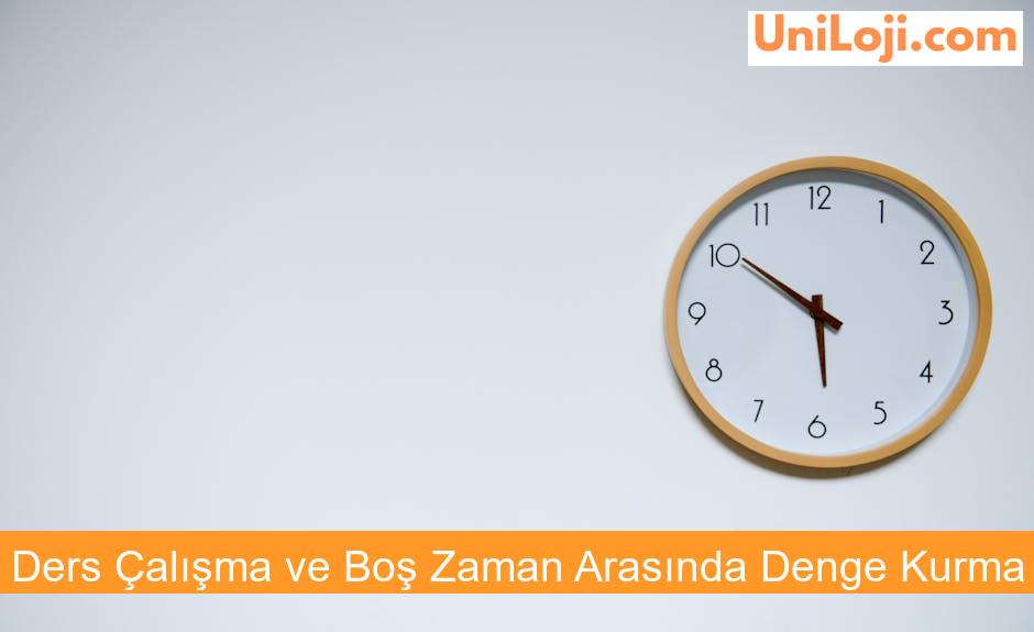 Ders Çalışma ve Boş Zaman Arasında Denge Kurma